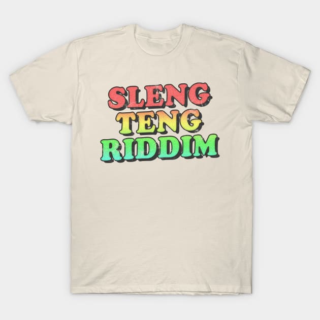 /\/\/\/\/ Sleng Teng Riddim /\/\/\/\/ T-Shirt by DankFutura